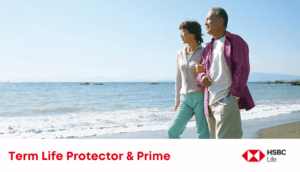 HSBC Life Term Life Protector & Term Life Protector Prime